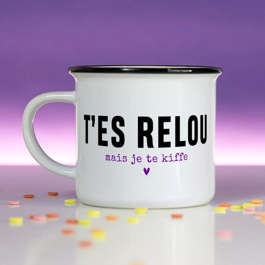 mug t'es relou mais je te kiffe